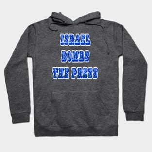 Israel Bombs The Press - Back Hoodie